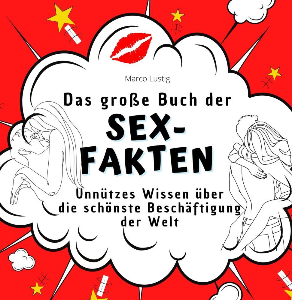 Cover: 9783750527522 | Das große Buch der Sex-Fakten | Marco Lustig | Taschenbuch | 82 S.