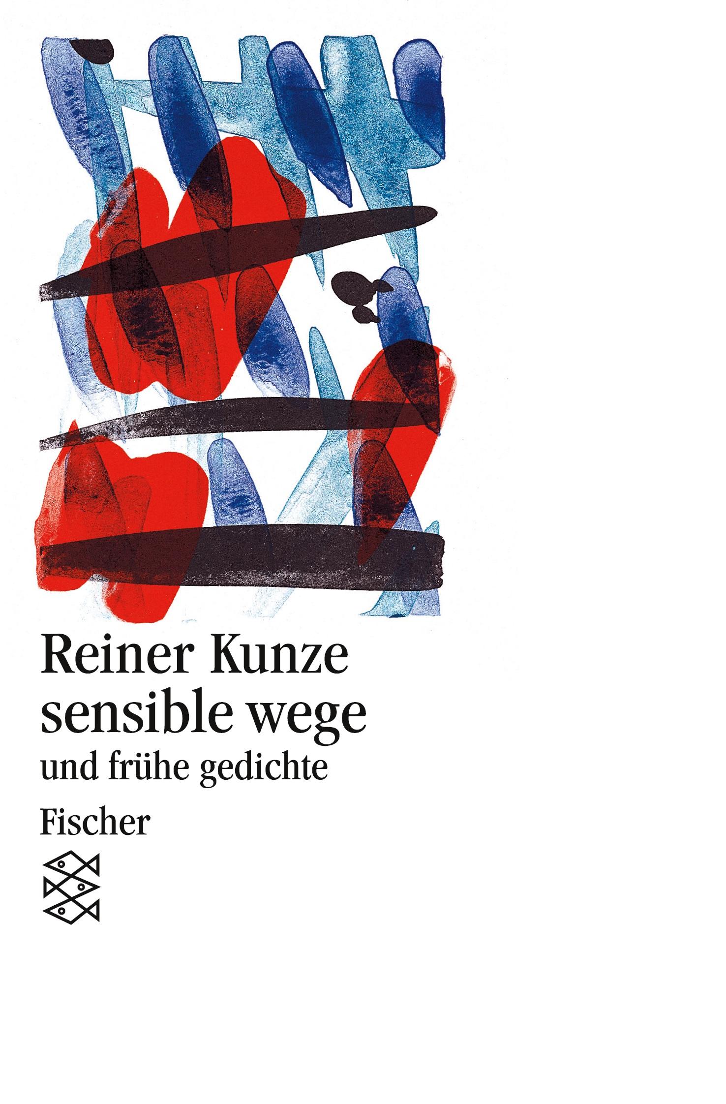 Cover: 9783596132713 | sensible wege | und frühe gedichte | Reiner Kunze | Taschenbuch | 1996