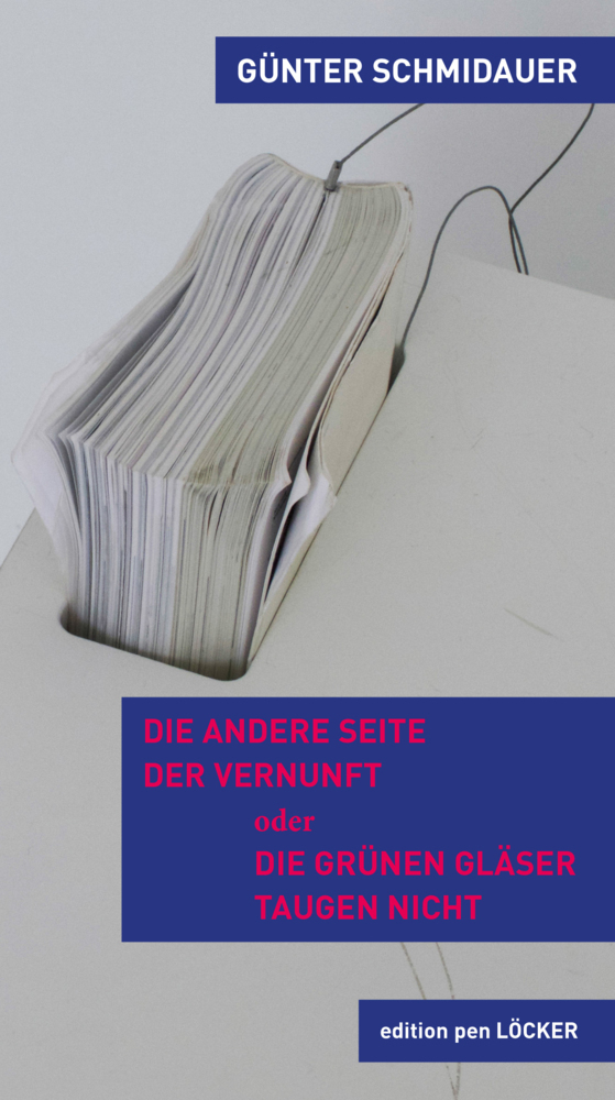 Cover: 9783854099956 | Die andere Seite der Vernunft | oder die grünen Gläser taugen nicht