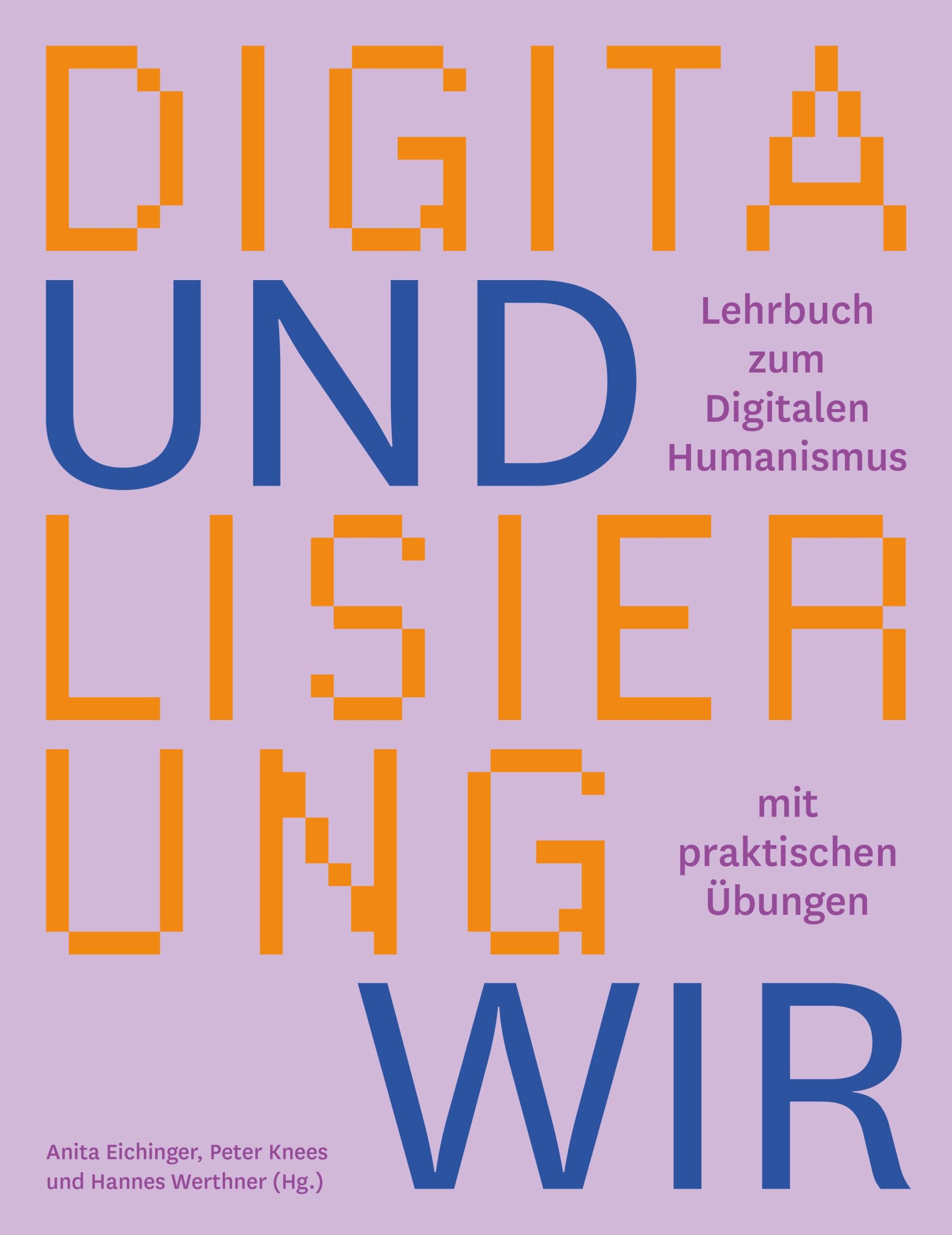 Cover: 9783701736416 | Digitalisierung und wir | Anita Eichinger (u. a.) | Taschenbuch | 2024