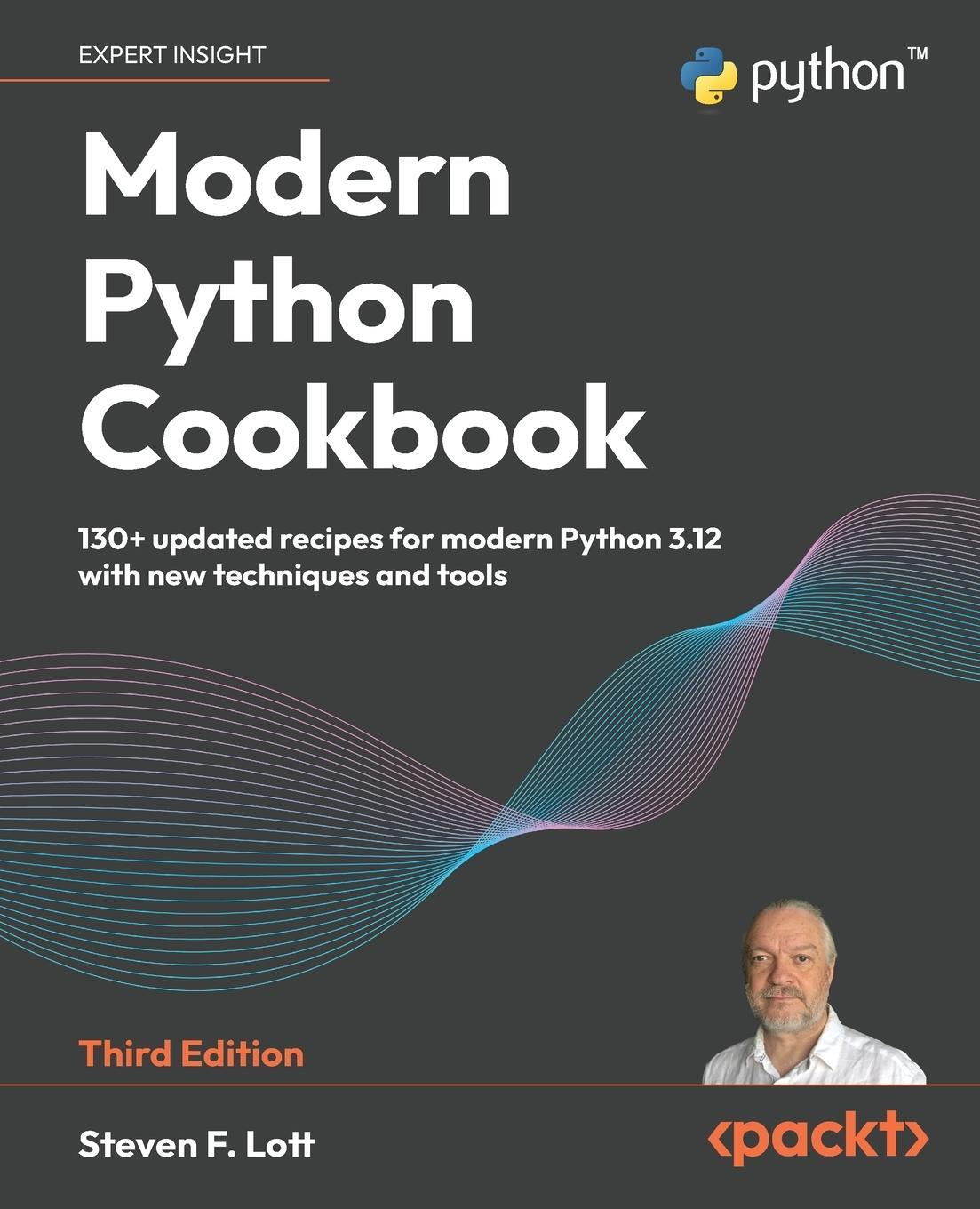 Cover: 9781835466384 | Modern Python Cookbook - Third Edition | Steven F. Lott | Taschenbuch