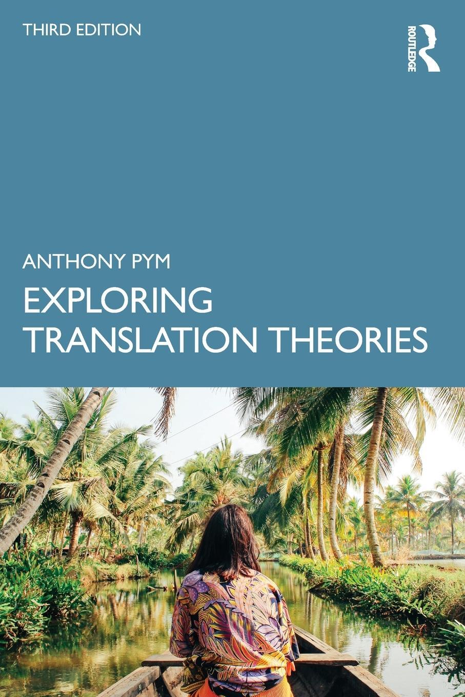 Cover: 9781032457512 | Exploring Translation Theories | Anthony Pym | Taschenbuch | Englisch