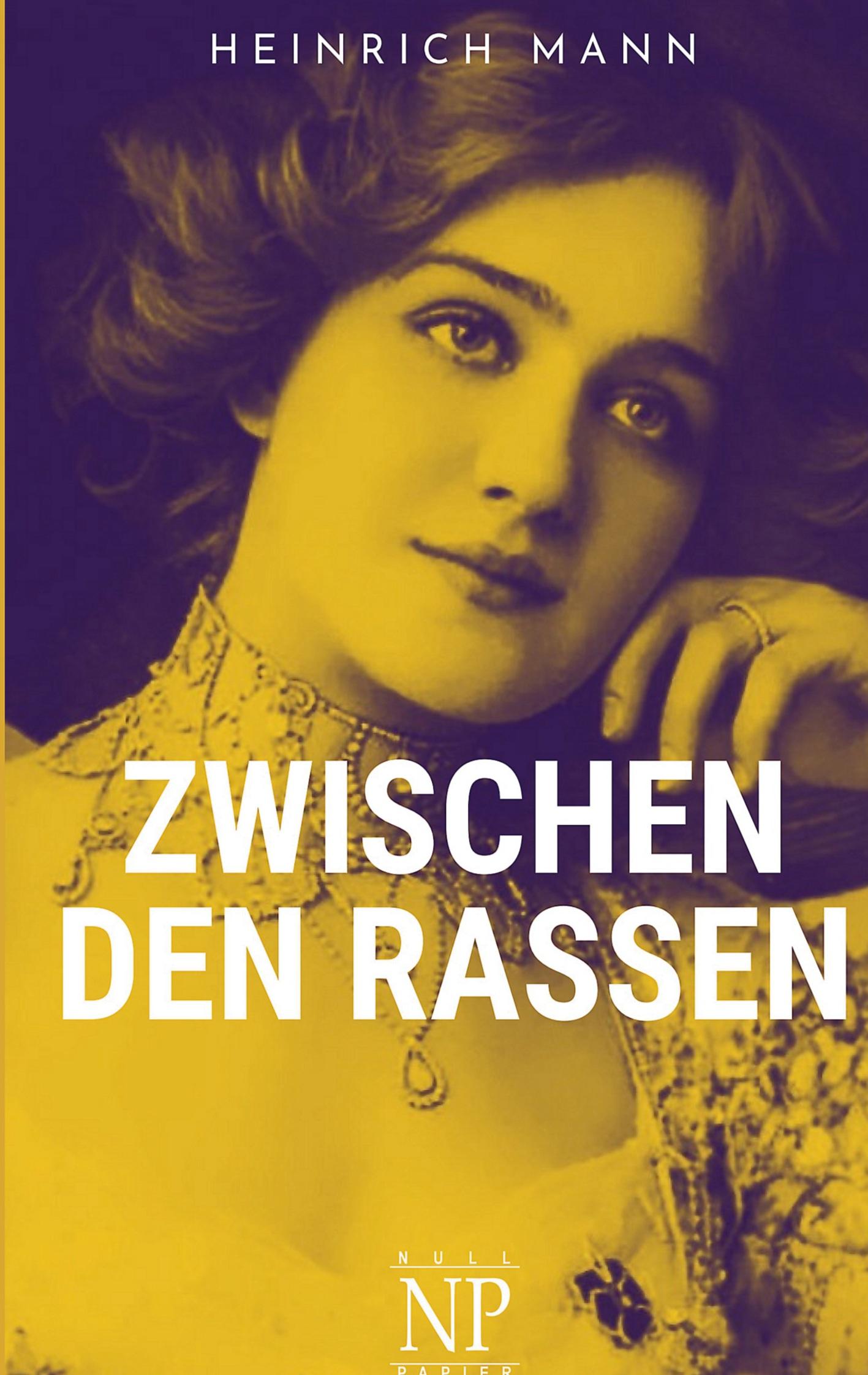 Cover: 9783962818425 | Zwischen den Rassen | Roman | Heinrich Mann | Taschenbuch | 520 S.