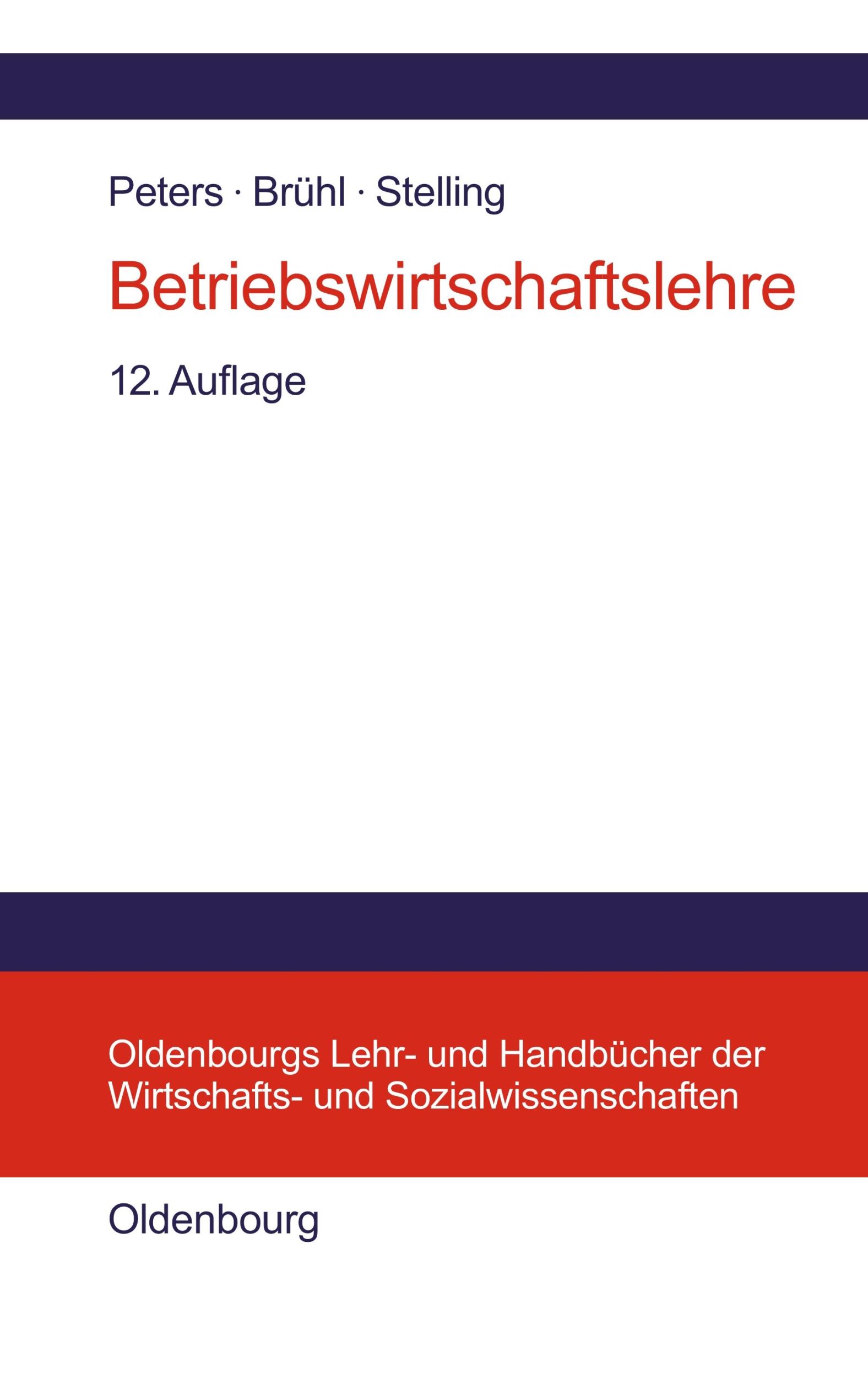 Cover: 9783486576856 | Betriebswirtschaftslehre | Einführung | Sönke Peters (u. a.) | Buch