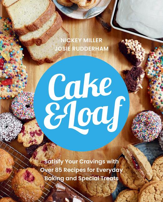 Cover: 9780735239838 | Cake &amp; Loaf | Josie Rudderham (u. a.) | Taschenbuch | Englisch | 2022