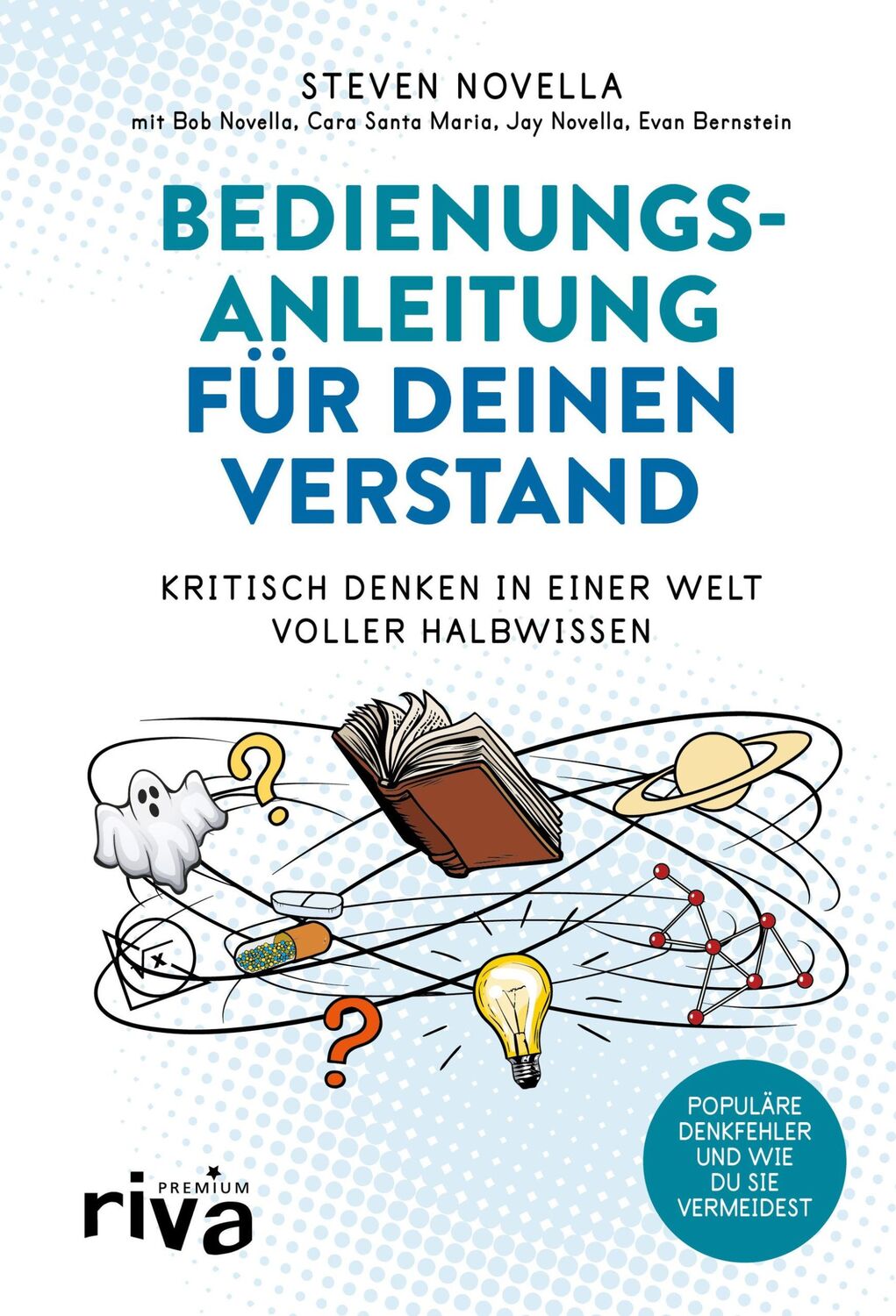 Cover: 9783742308283 | Bedienungsanleitung für deinen Verstand | Steven Novella (u. a.)