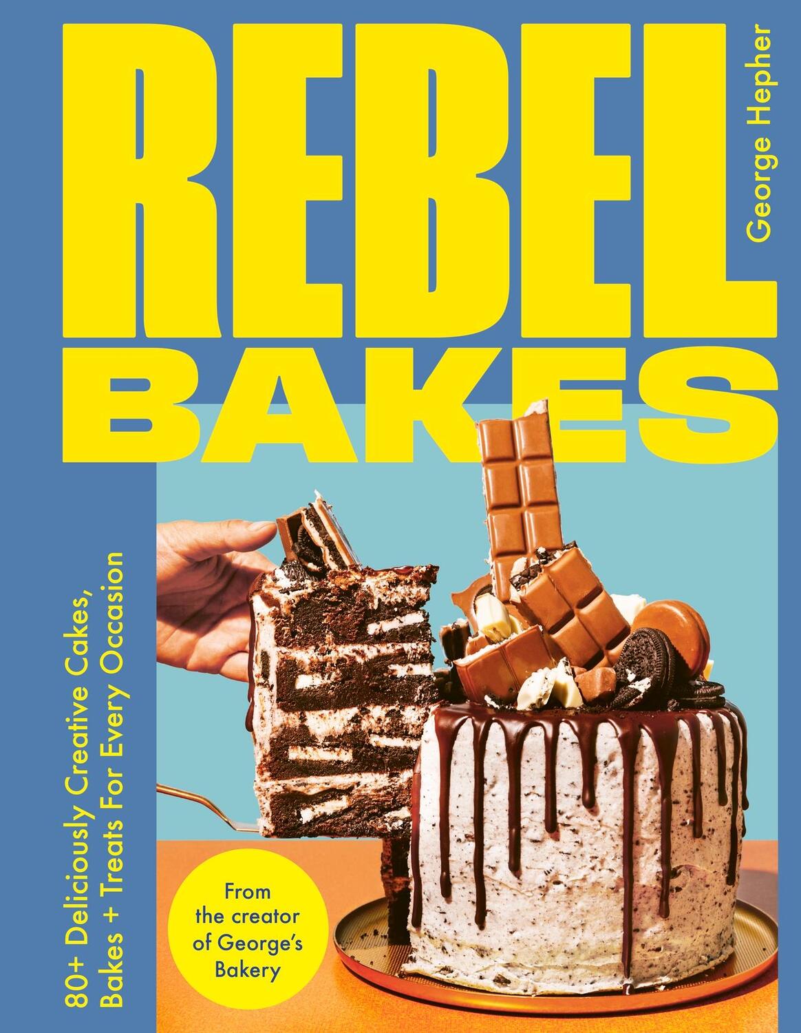 Cover: 9781529431452 | Rebel Bakes | George Hepher | Buch | Englisch | 2024