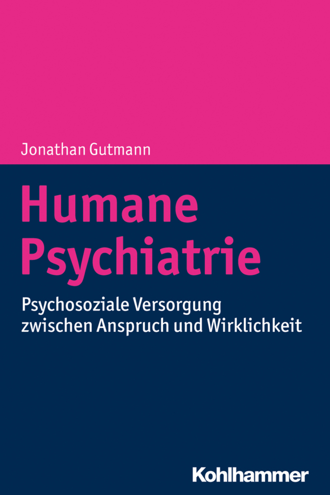 Cover: 9783170350946 | Humane Psychiatrie | Jonathan Gutmann | Taschenbuch | 196 S. | Deutsch