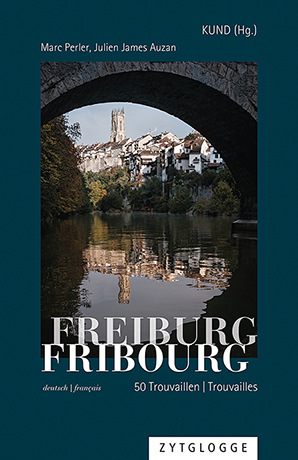 Cover: 9783729650572 | Freiburg/Fribourg | 50 Trouvaillen/Trouvailles. Zweisprachige Ausgabe