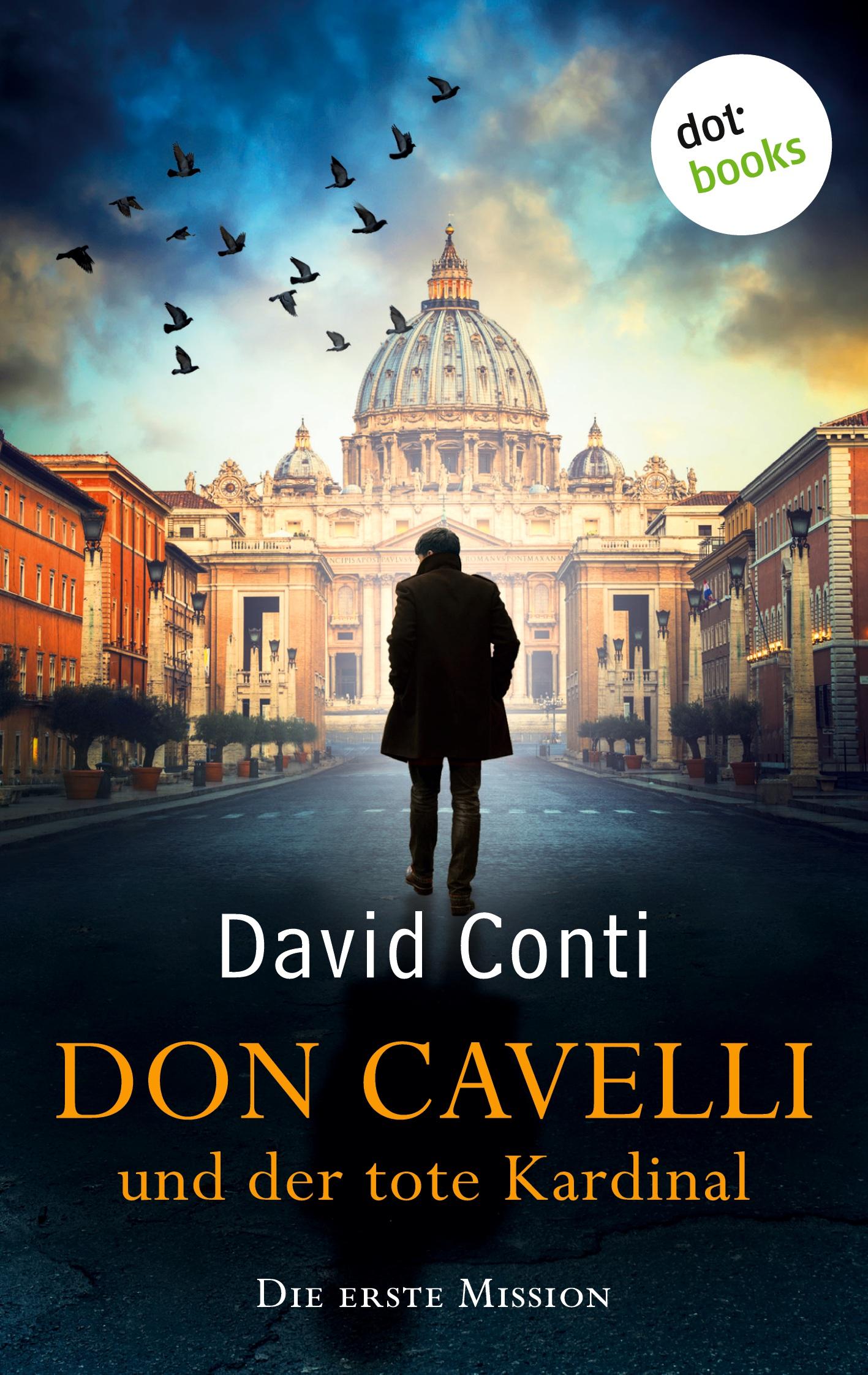 Cover: 9783961485512 | Don Cavelli und der tote Kardinal: Die erste Mission | David Conti