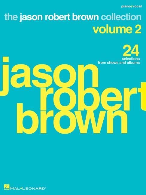 Cover: 9781705114810 | Jason Robert Brown Collection - Volume 2: 24 Selections from Shows...