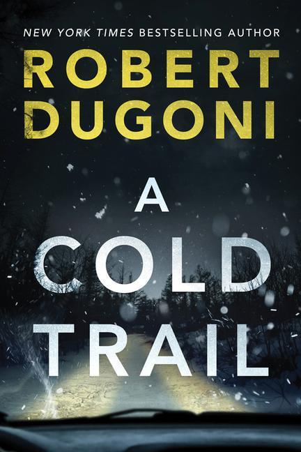 Cover: 9781542093224 | COLD TRAIL | Robert Dugoni | Taschenbuch | Tracy Crosswhite | Englisch