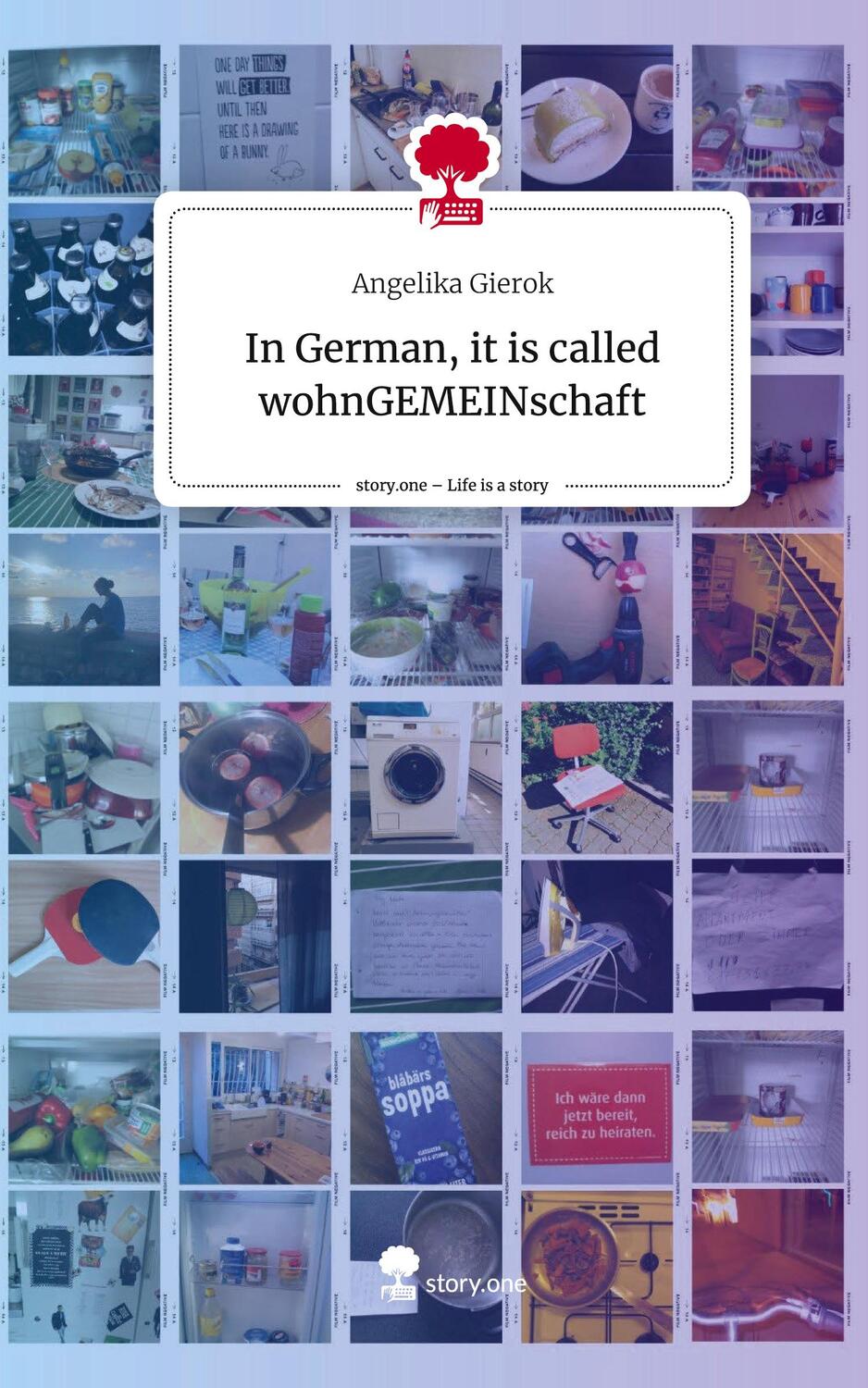 Cover: 9783710890383 | In German, it is called wohnGEMEINschaft. Life is a Story - story.one