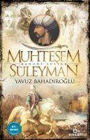 Cover: 9786059519762 | Muhtesem Kanuni Sultan Süleyman | Yavuz Bahadiroglu | Taschenbuch