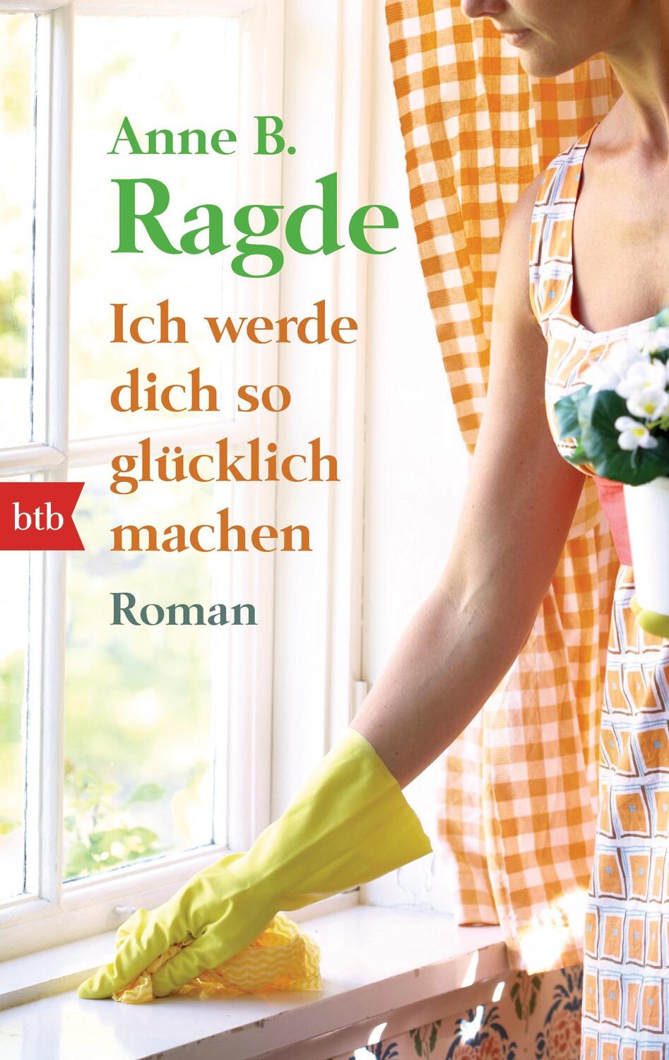 Cover: 9783442748358 | Ich werde dich so glücklich machen | Anne B. Ragde | Taschenbuch | btb