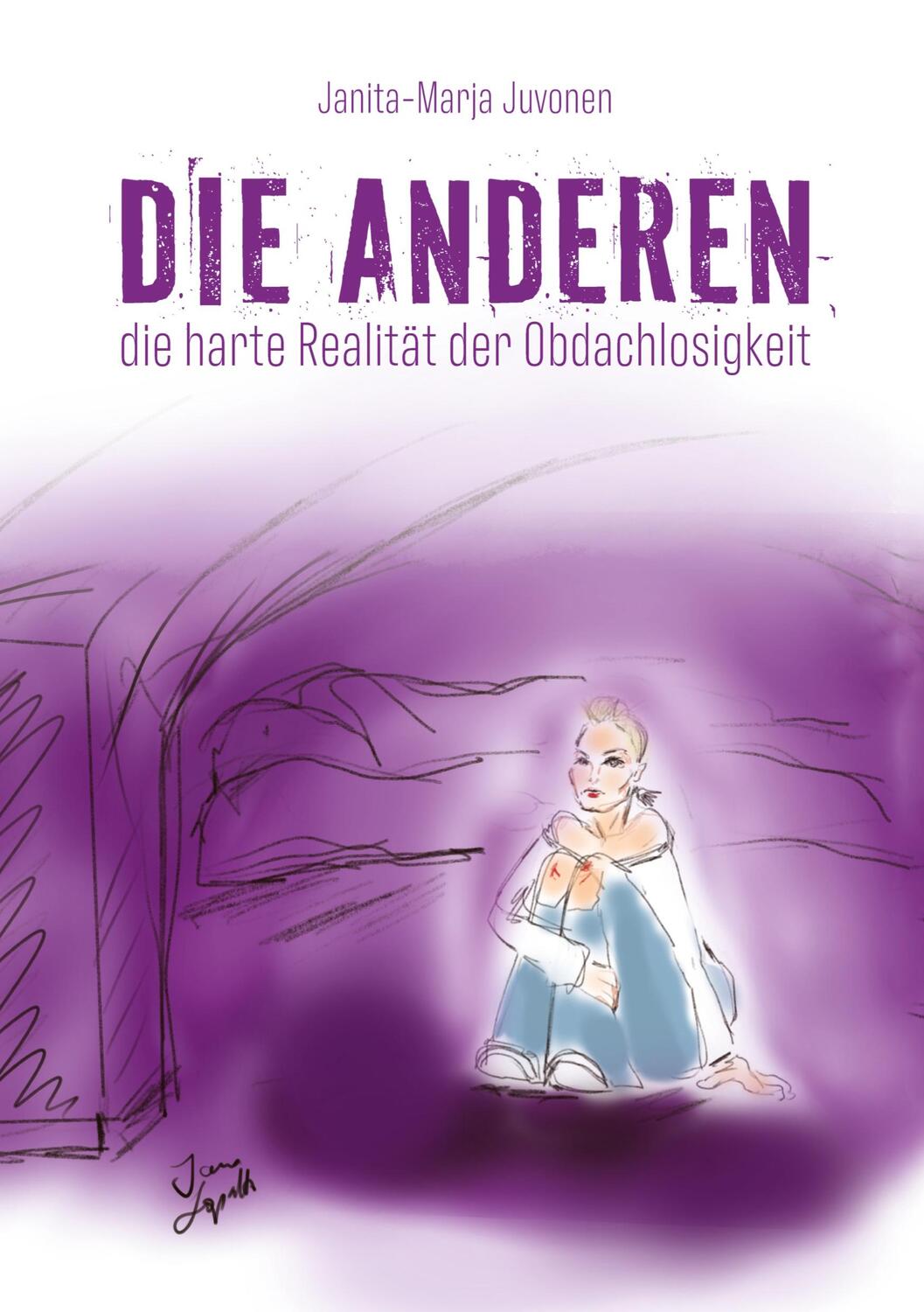 Cover: 9783907442326 | DIE ANDEREN | die harte Realität der Obdachlosigkeit | Juvonen | Buch