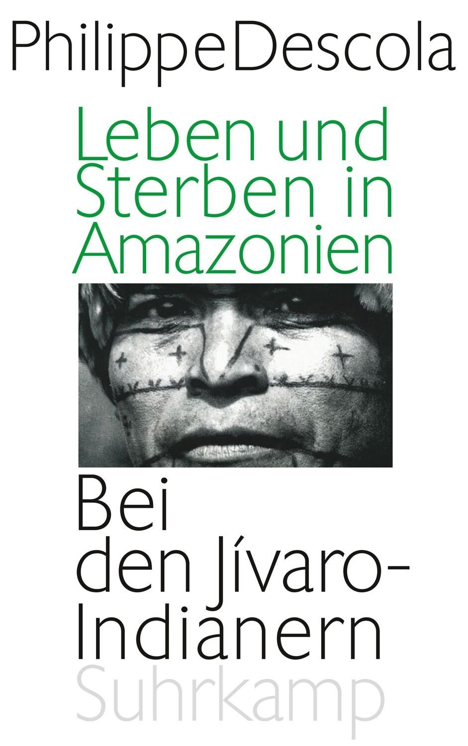 Cover: 9783518585726 | Leben und Sterben in Amazonien | Bei den Jívaro-Indianern | Descola