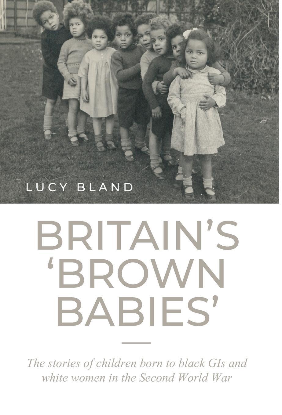 Cover: 9781526133267 | Britain's 'brown babies' | Lucy Bland | Buch | Englisch | 2019