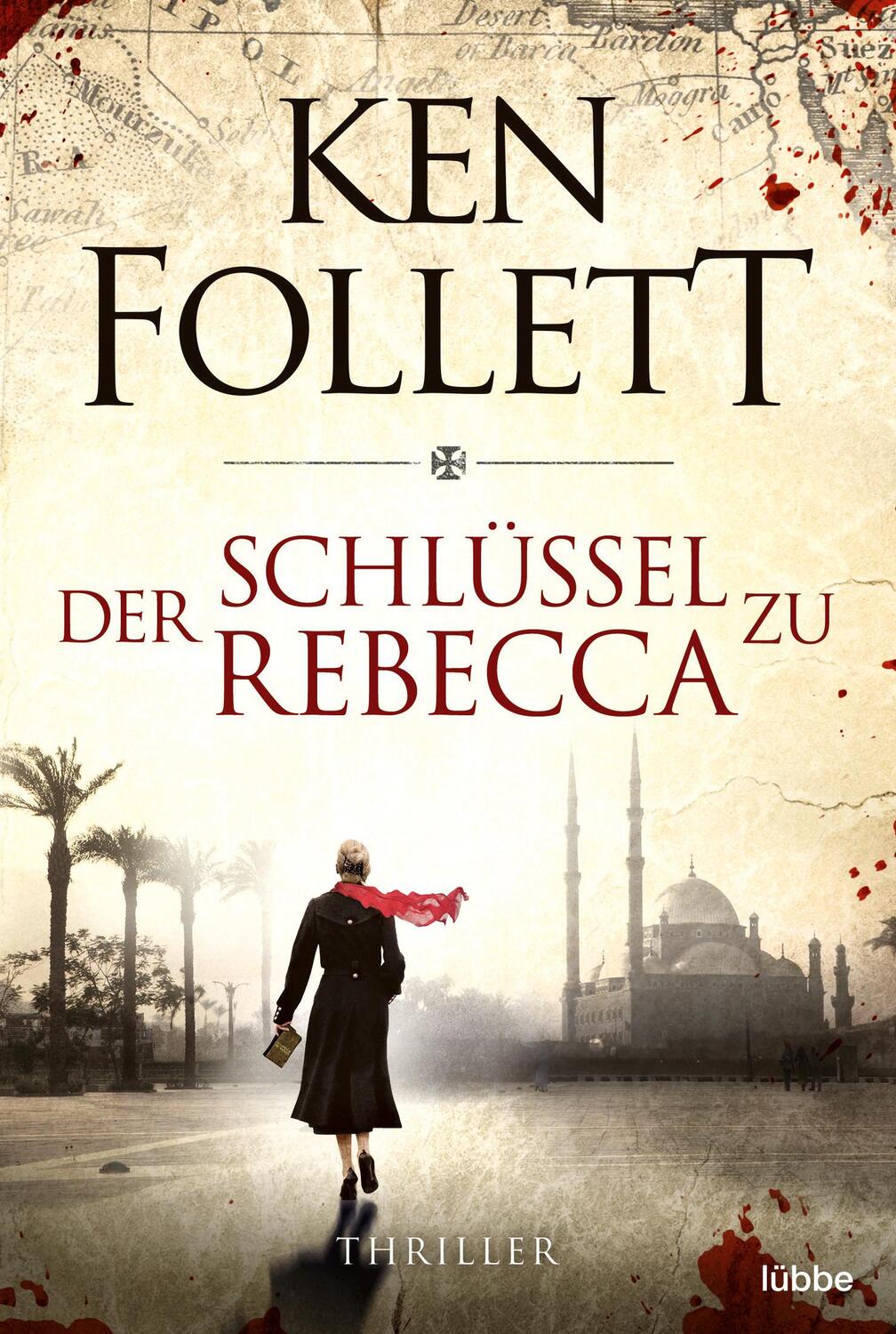 Cover: 9783404104819 | Der Schlüssel zu Rebecca | Spionagethriller | Ken Follett | Buch