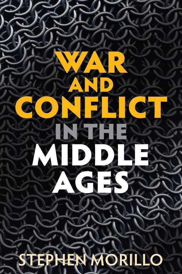 Cover: 9781509529780 | War and Conflict in the Middle Ages | Stephen Morillo | Taschenbuch