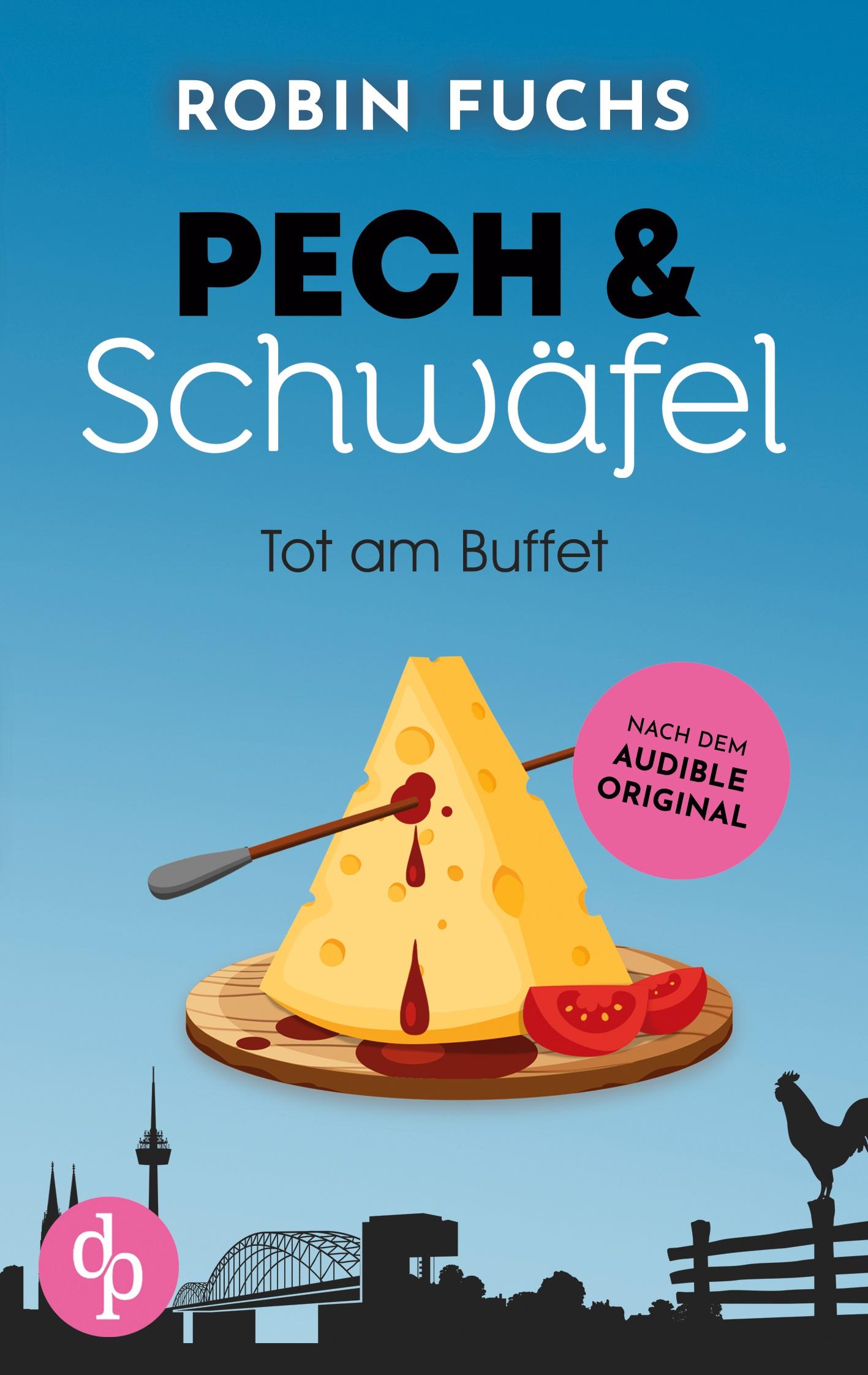 Cover: 9783989984950 | Tot am Buffet | Robin Fuchs | Taschenbuch | Pech und Schwäfel | 164 S.