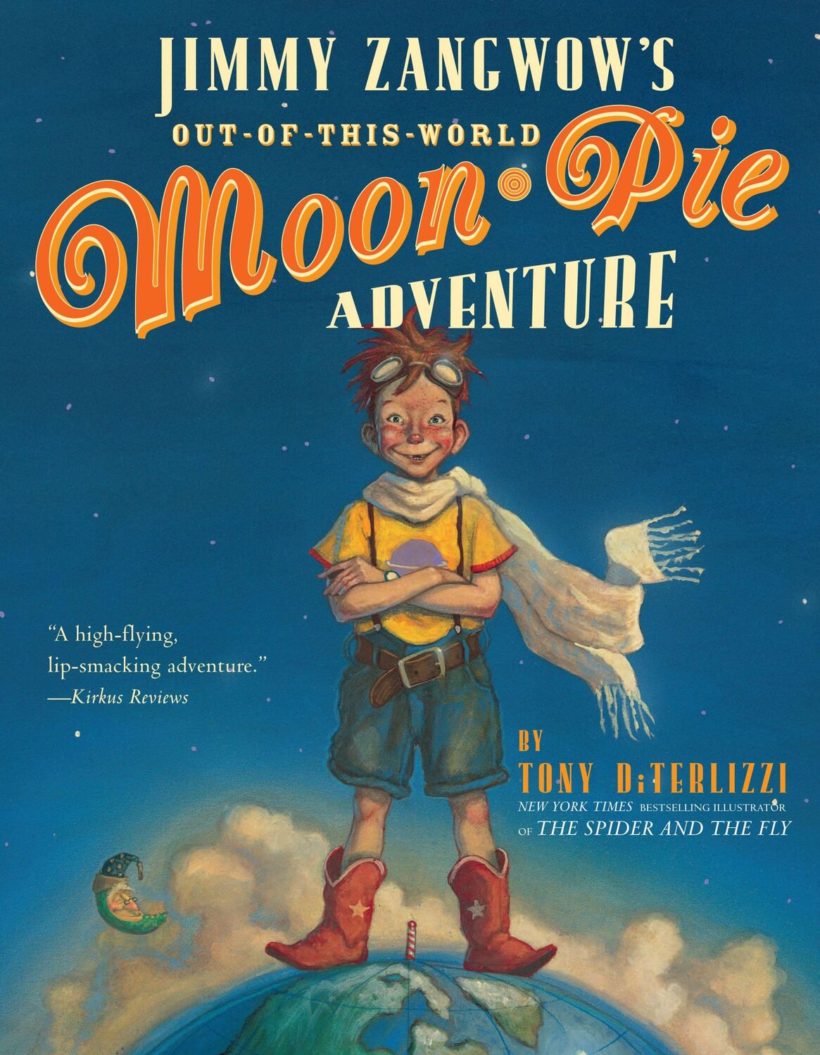 Cover: 9780689822155 | Jimmy Zangwow's Out-Of-This-World Moon-Pie Adventure | Tony Diterlizzi