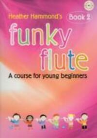 Cover: 9781844179039 | FUNKY FLUTE 2 STUDENT EDITION | Taschenbuch | Englisch | 2016