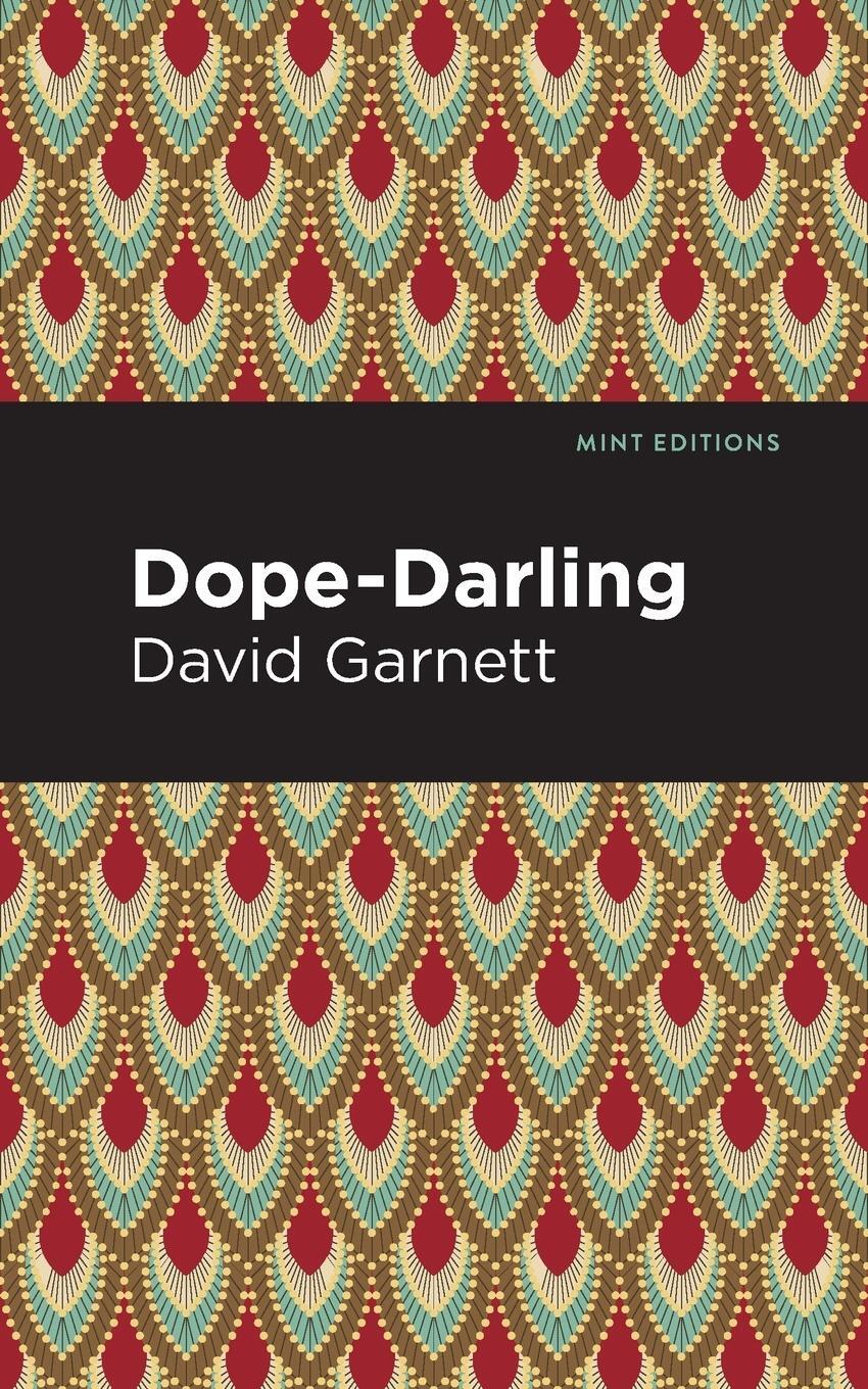 Cover: 9781513212227 | Dope-Darling | A Story of Cocaine | David Garnett | Taschenbuch | 2021