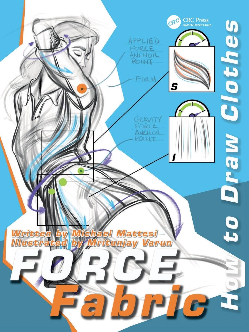 Cover: 9781138485419 | FORCE Fabric | How to Draw Clothes | Mike Mattesi | Taschenbuch | 2023