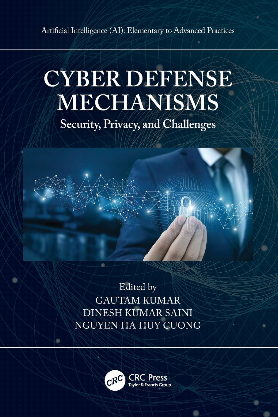 Cover: 9780367540968 | Cyber Defense Mechanisms | Security, Privacy, and Challenges | Saini