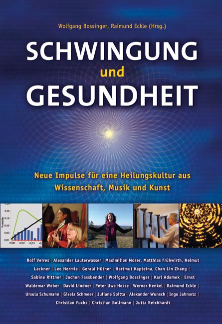 Cover: 9783933825698 | Schwingung und Gesundheit | Wolfgang Bossinger (u. a.) | Buch | 393 S.