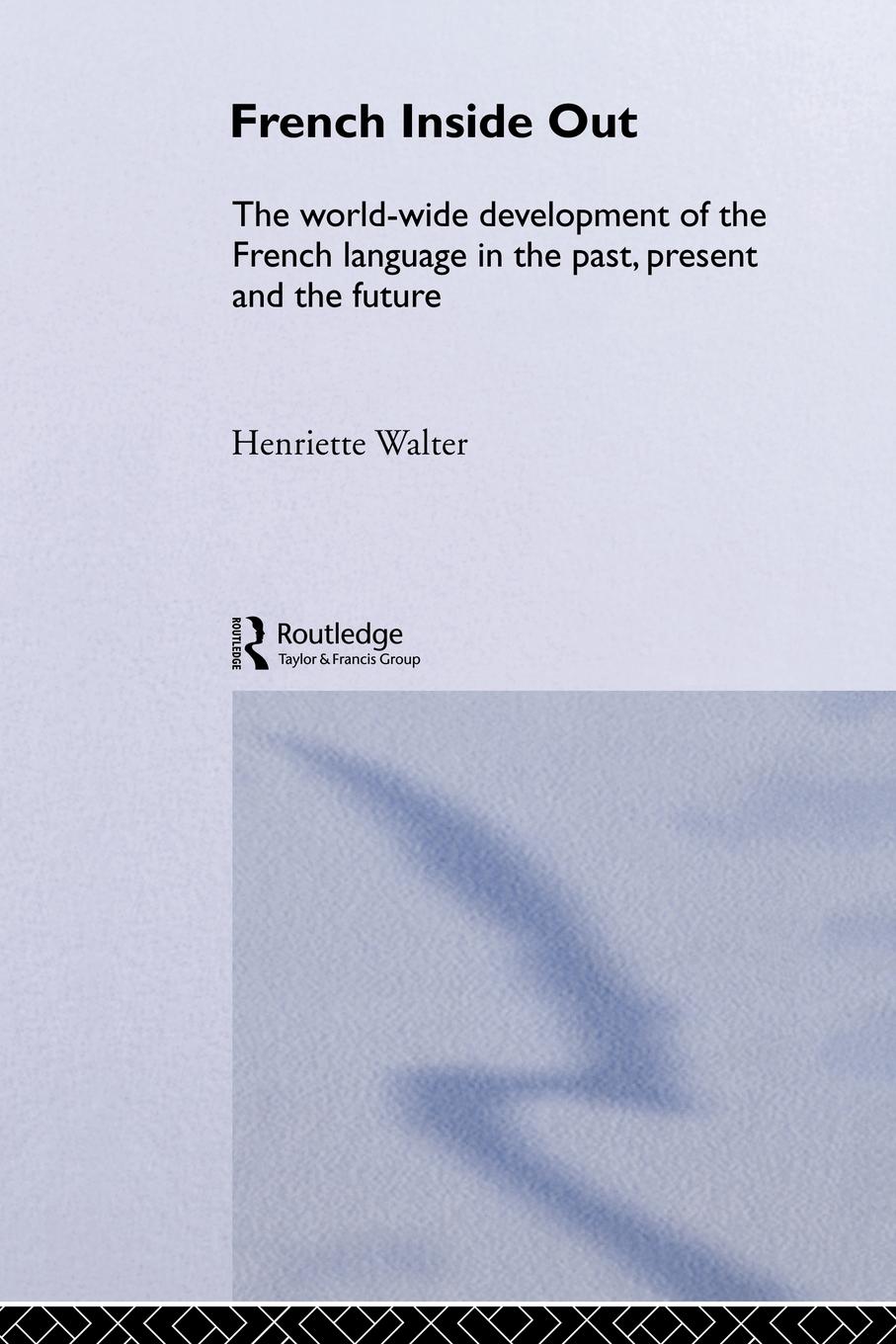 Cover: 9780415076708 | French Inside Out | Henriette Walter | Taschenbuch | Paperback | 1993