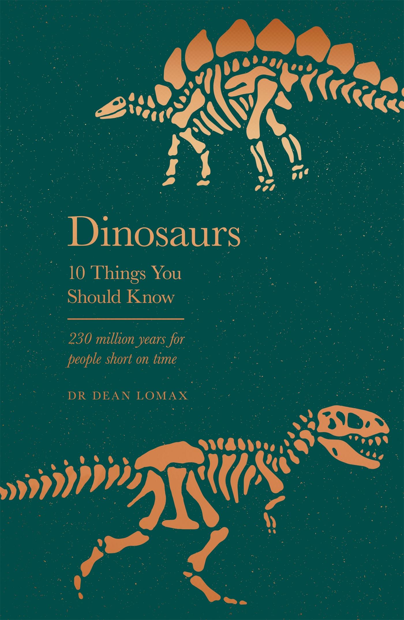 Cover: 9781841884943 | Dinosaurs | 10 Things You Should Know | Dean Lomax | Buch | 128 S.