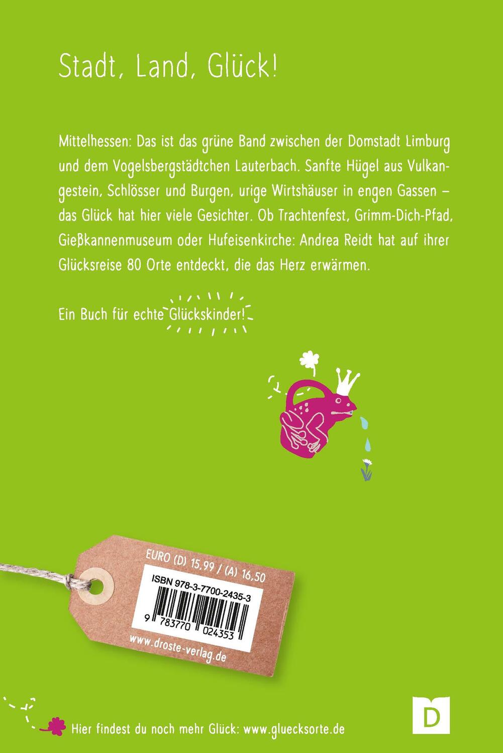 Rückseite: 9783770024353 | Glücksorte in Mittelhessen | Fahr hin &amp; werd glücklich | Andrea Reidt