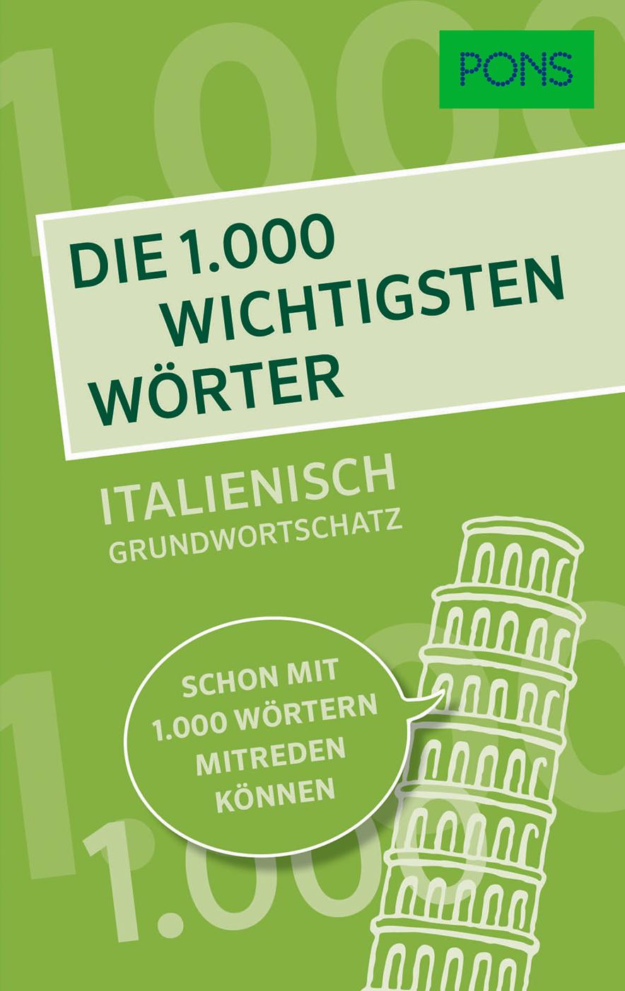 Cover: 9783125161672 | PONS Die 1.000 wichtigsten Wörter - Italienisch Grundwortschatz | Buch