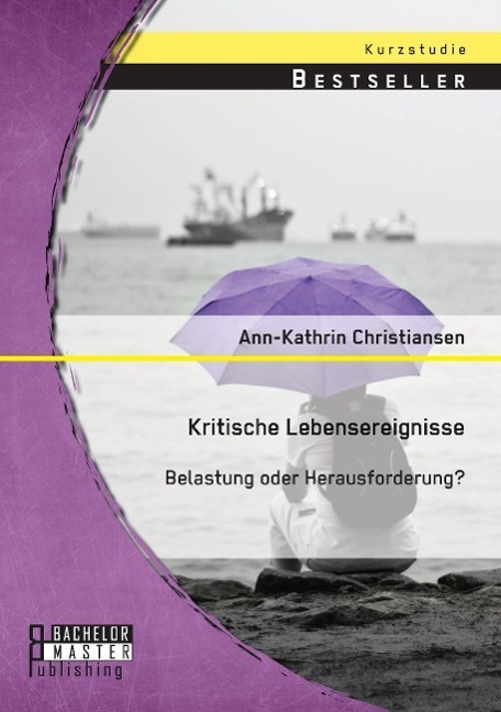 Cover: 9783956844959 | Kritische Lebensereignisse: Belastung oder Herausforderung? | Buch