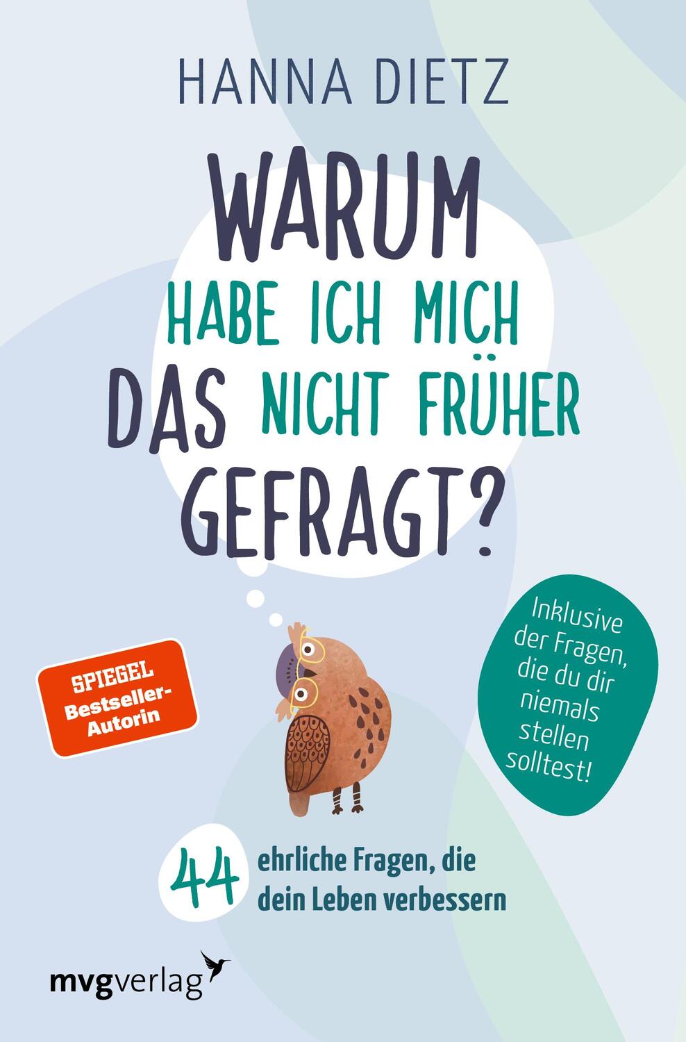 Cover: 9783747405857 | Warum habe ich mich das nicht früher gefragt? | Hanna Dietz | Buch