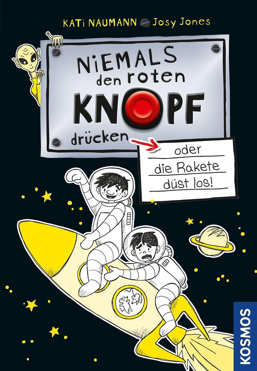 Cover: 9783440174227 | Niemals den roten Knopf drücken, 4, oder die Rakete düst los! | Buch