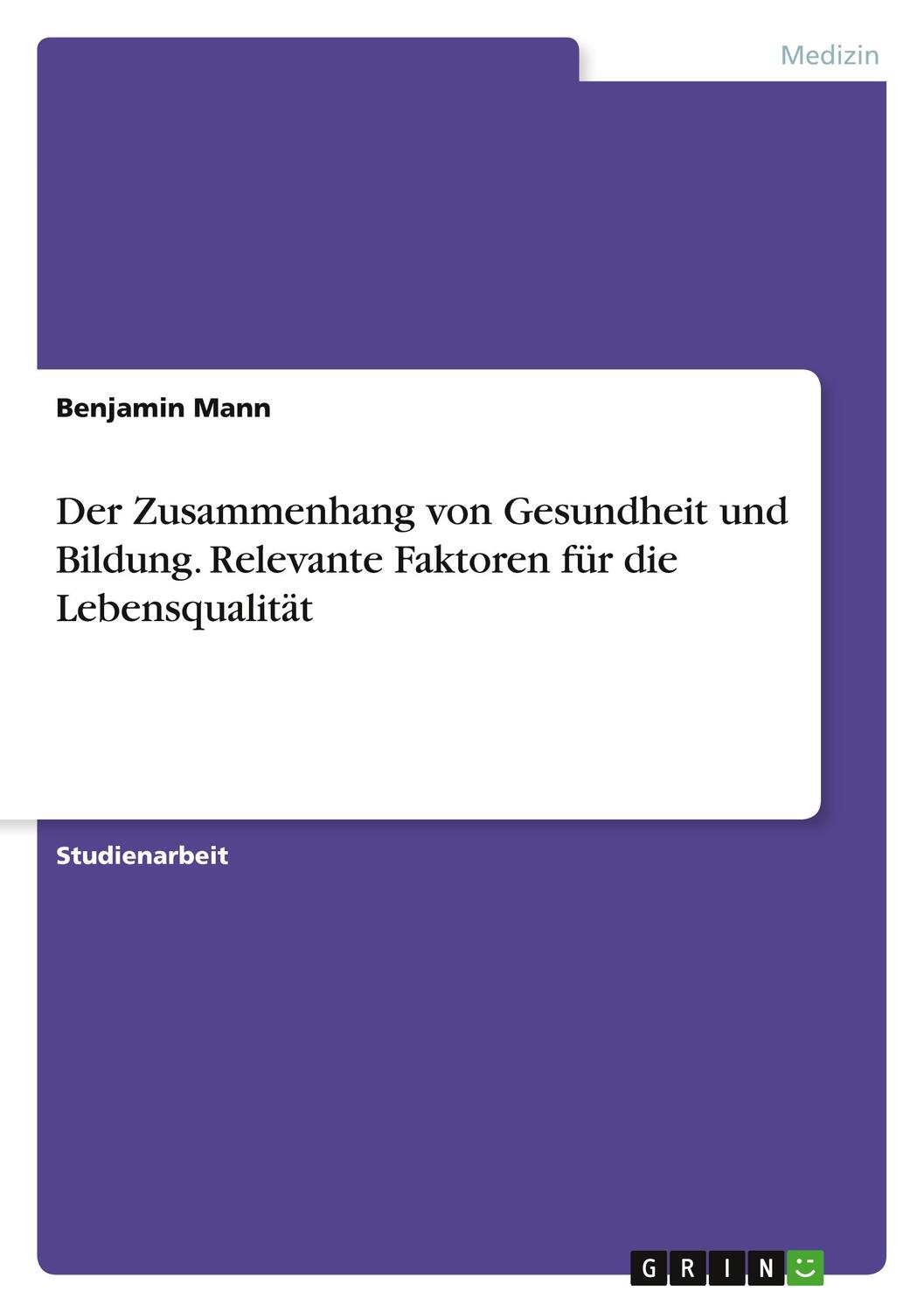 Cover: 9783346849175 | Der Zusammenhang von Gesundheit und Bildung. Relevante Faktoren für...