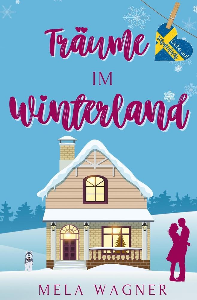 Cover: 9783754671221 | Träume im Winterland | Mela Wagner | Taschenbuch | Paperback | Deutsch