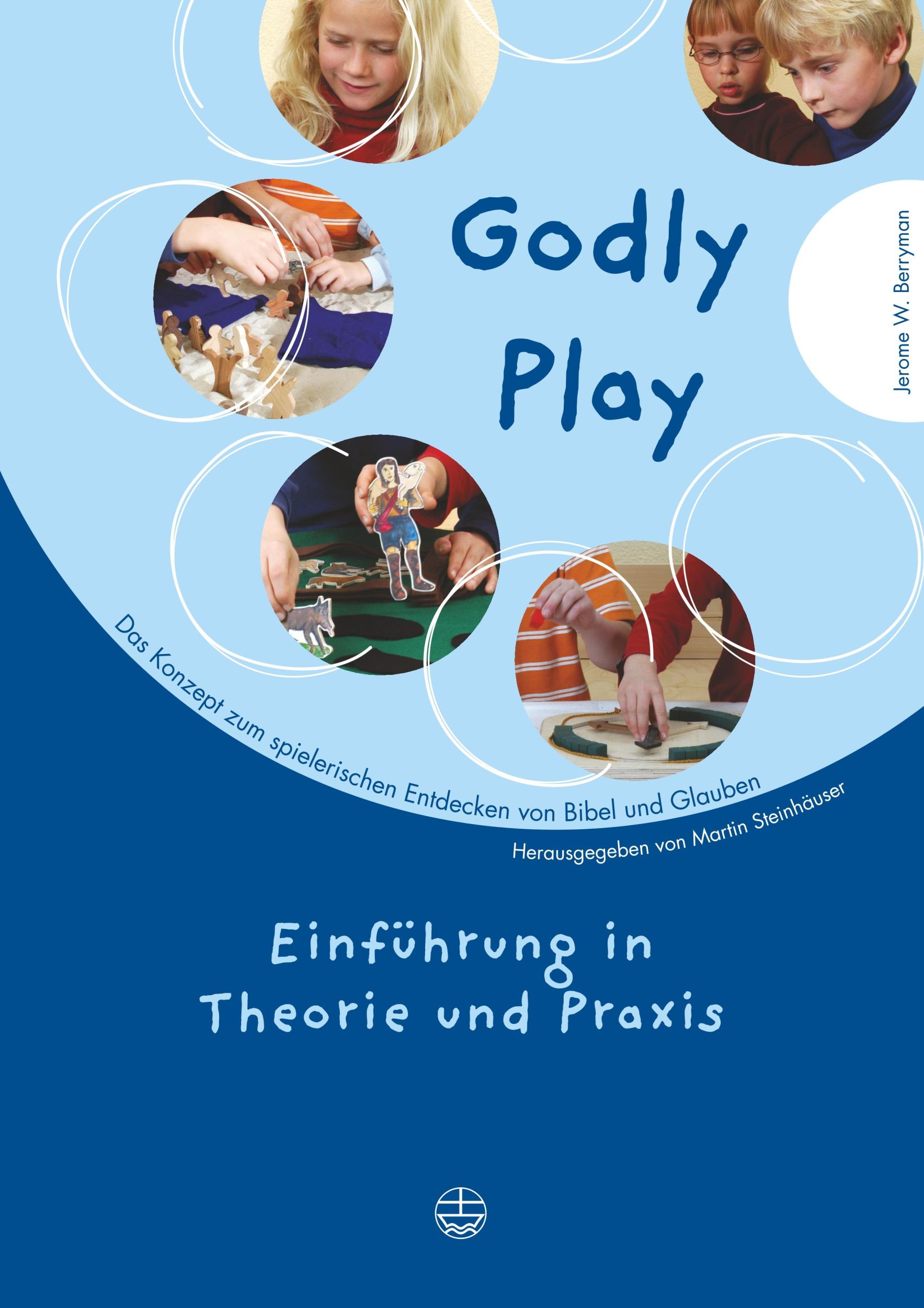 Cover: 9783374022953 | Godly Play | Jerome W. Berryman | Taschenbuch | 184 S. | Deutsch