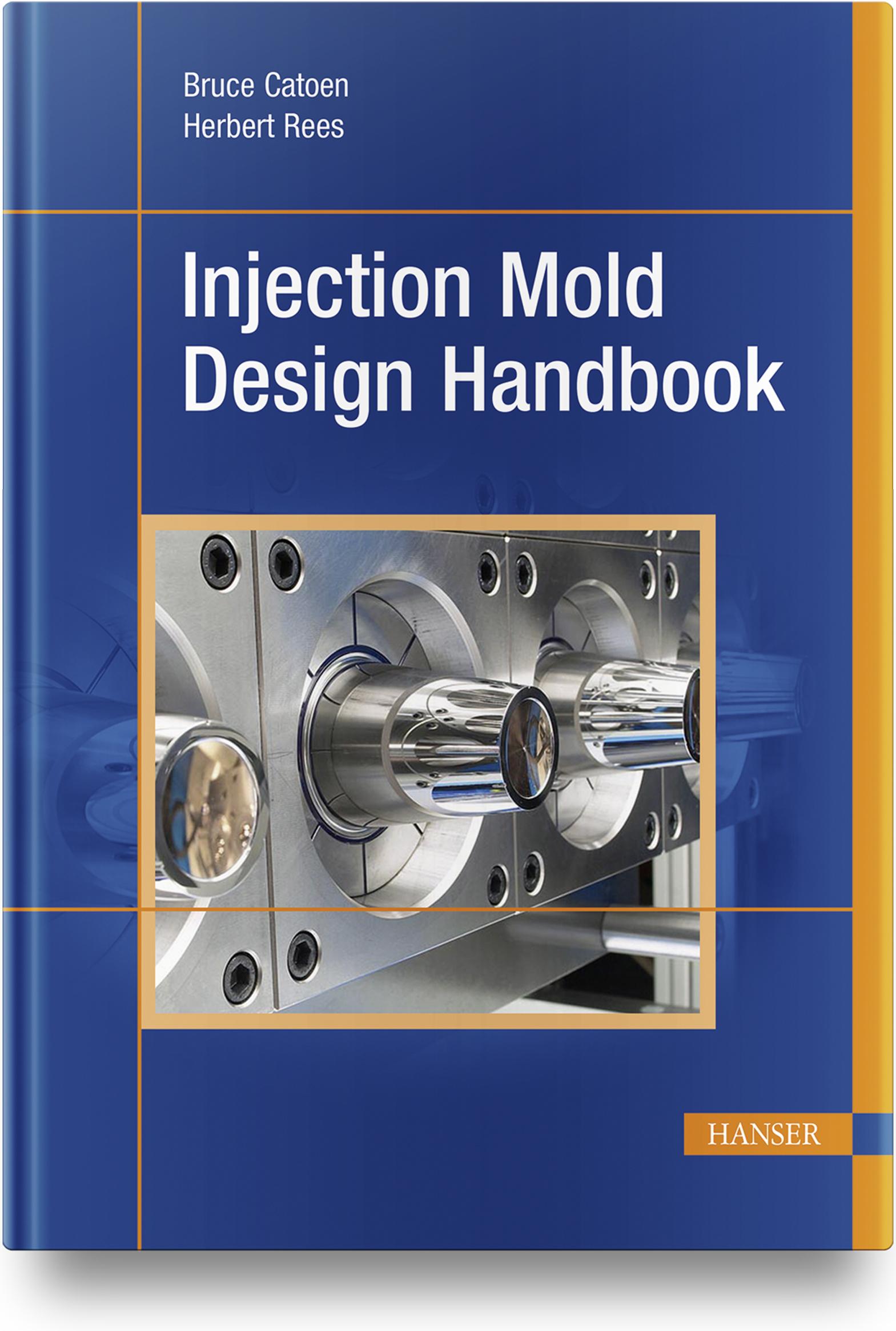 Cover: 9781569908150 | Injection Mold Design Handbook | Bruce Catoen (u. a.) | Buch | 820 S.