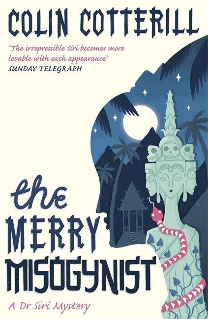 Cover: 9781849161961 | The Merry Misogynist | Colin Cotterill | Taschenbuch | 263 S. | 2010