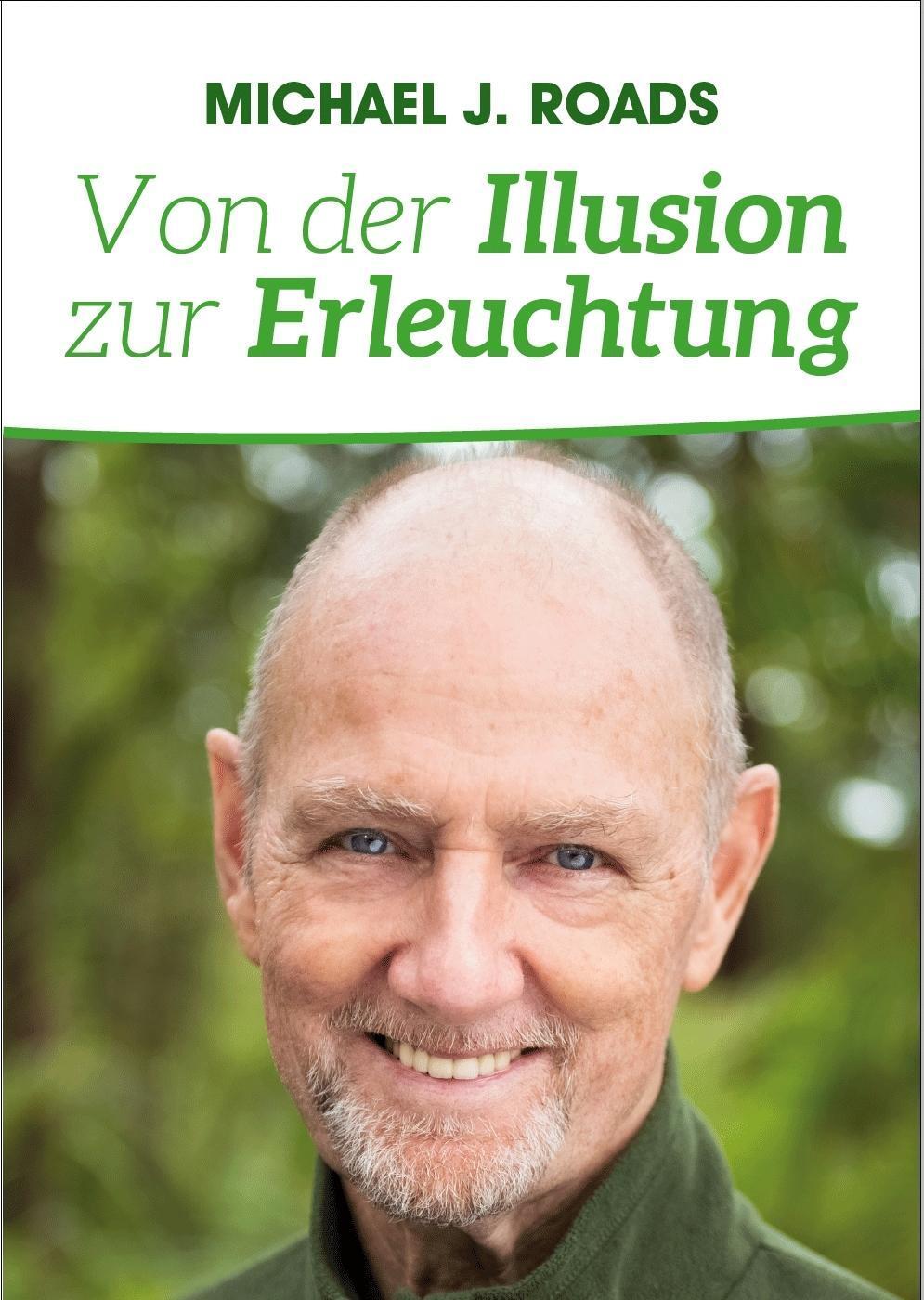 Cover: 9783957810557 | Von der Illusion zur Erleuchtung | Michael J. Roads | Taschenbuch