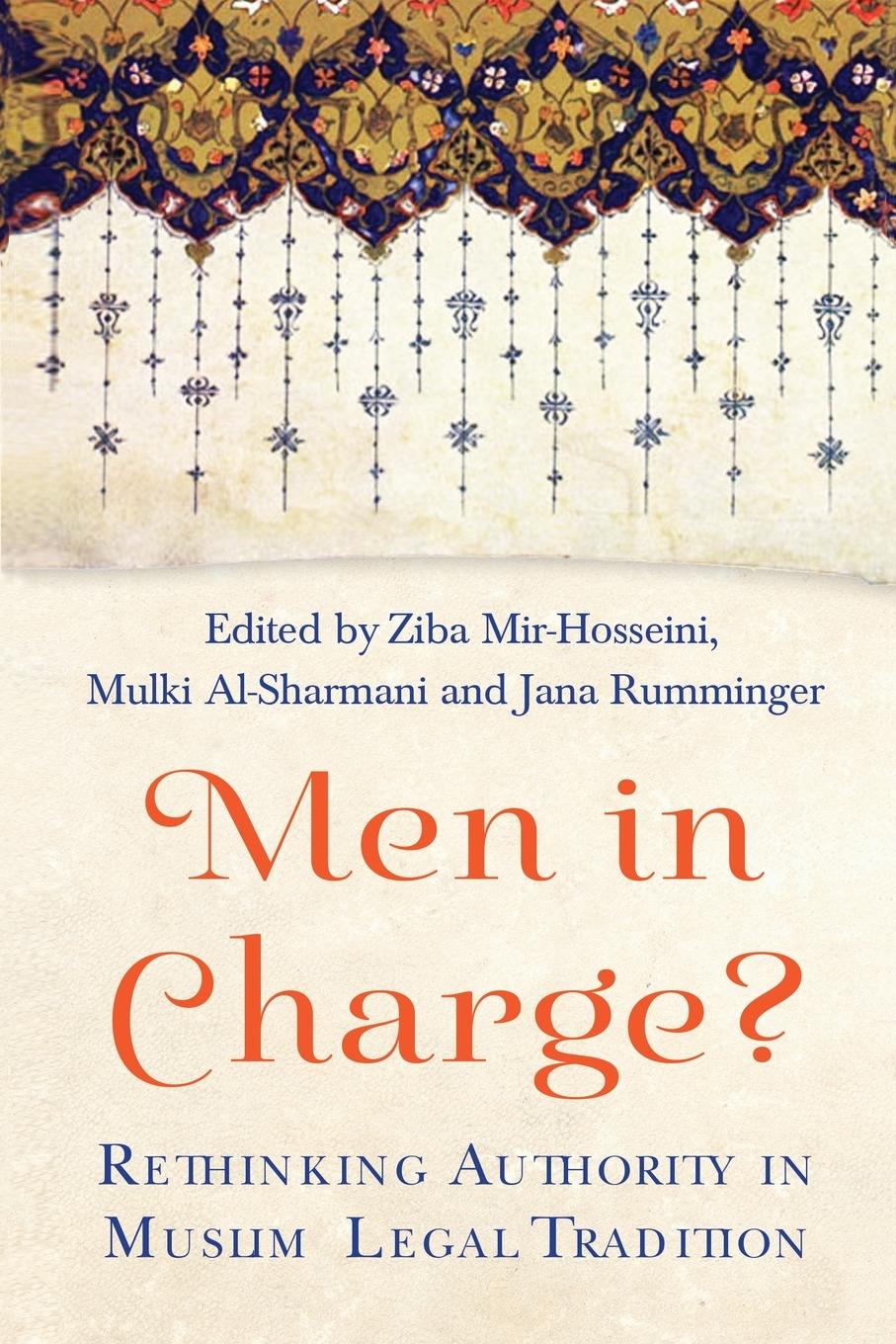 Cover: 9781780747163 | Men in Charge? | Rethinking Authority in Muslim Legal Tradition | Buch