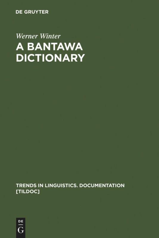 Cover: 9783110177107 | A Bantawa Dictionary | Werner Winter | Buch | ISSN | VII | Englisch