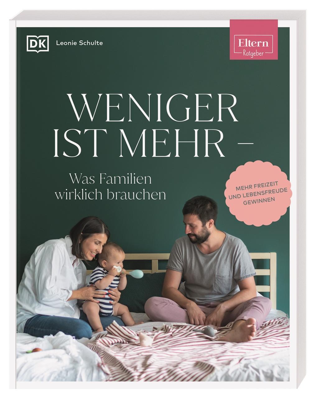 Cover: 9783831044276 | ELTERN-Ratgeber. Weniger ist mehr - was Familien wirklich brauchen