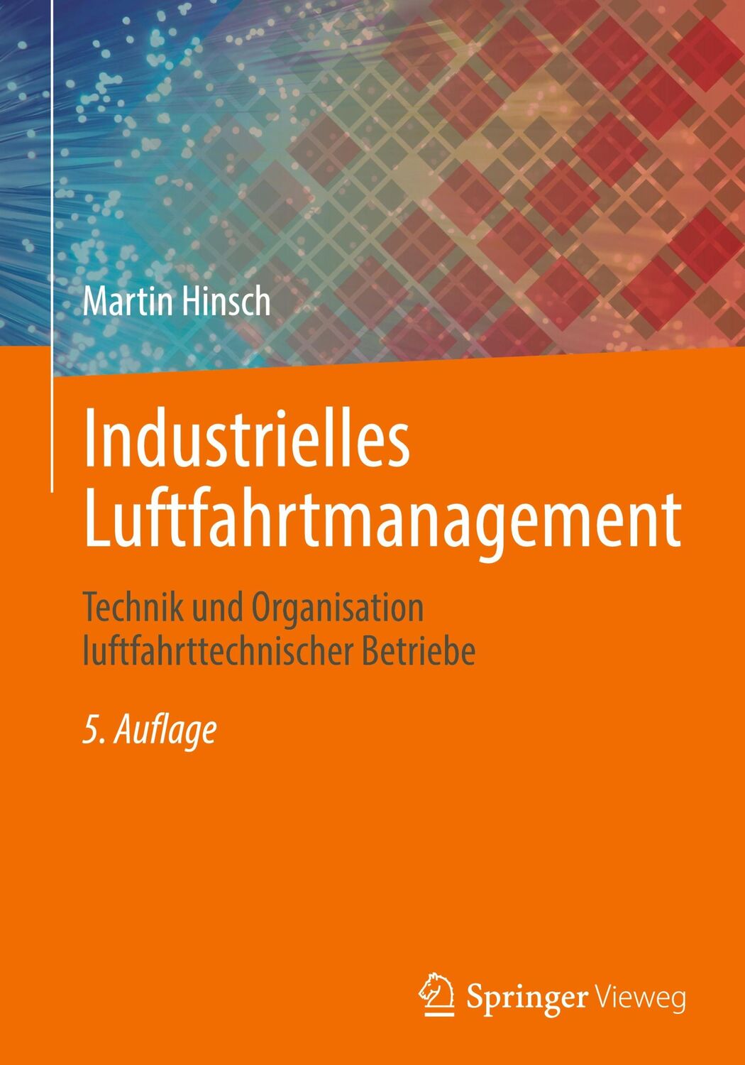 Cover: 9783662664513 | Industrielles Luftfahrtmanagement | Martin Hinsch | Buch | xviii