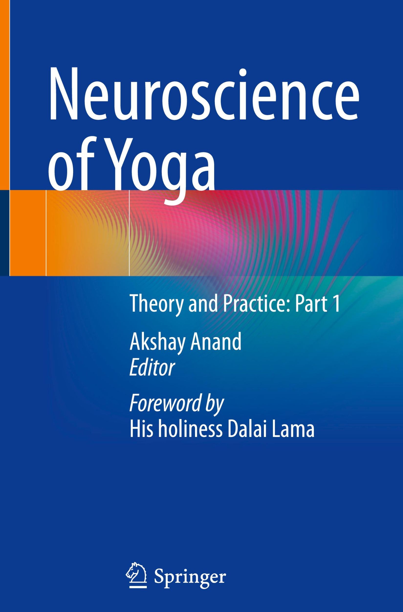 Cover: 9789819728503 | Neuroscience of Yoga | Theory and Practice: Part 1 | Nadholta (u. a.)