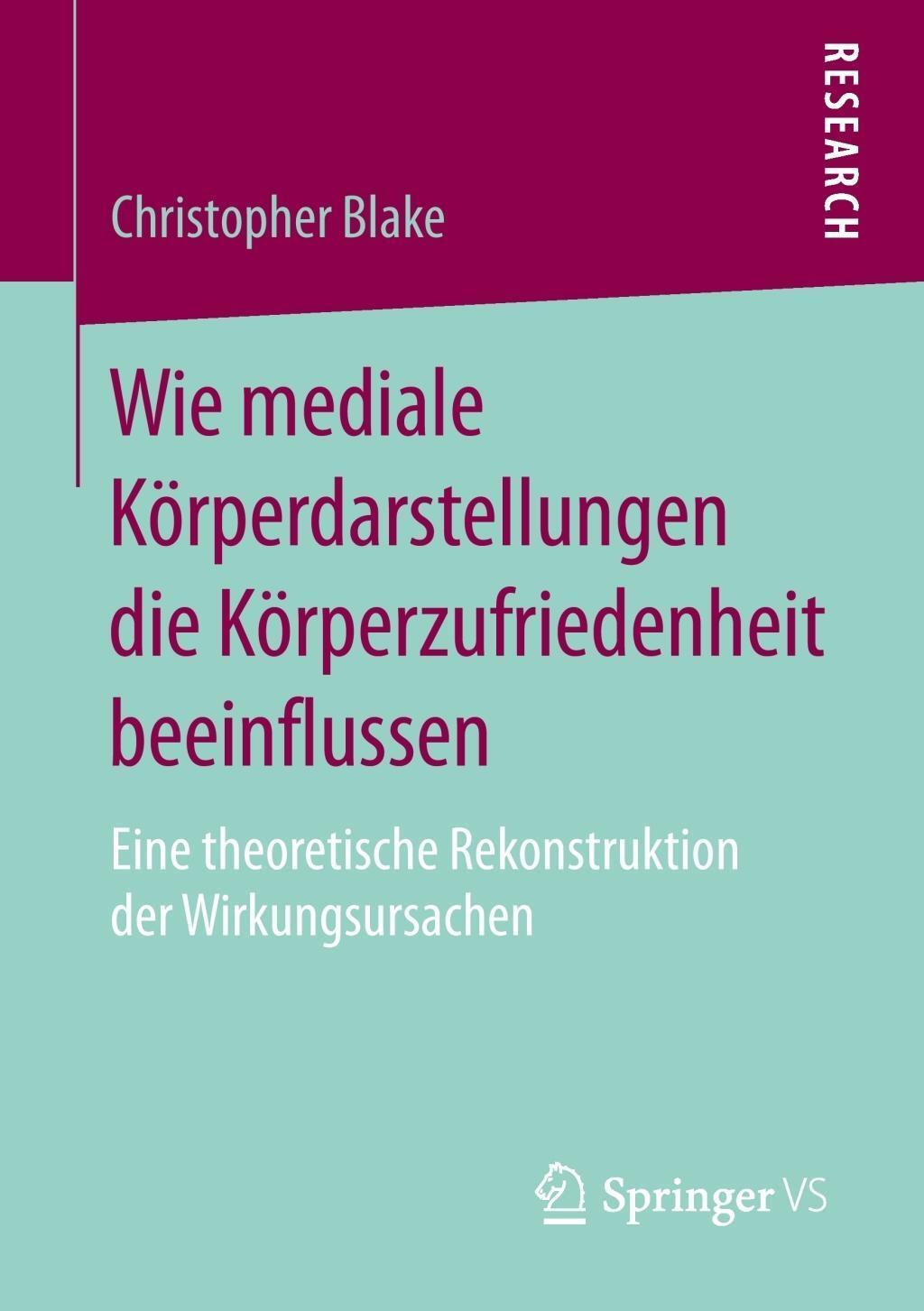 Cover: 9783658077495 | Wie mediale Körperdarstellungen die Körperzufriedenheit beeinflussen